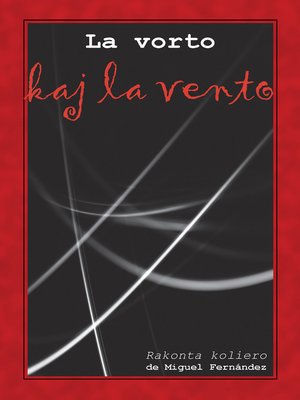 cover image of La vorto kaj la vento (Originala novelaro en Esperanto)